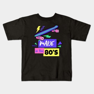 Made in the 80's - 80's Gift Kids T-Shirt